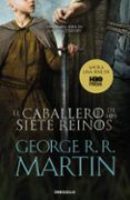 el caballero de los siete reinos cancion de hielo y fuego