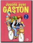 jouons avec gaston 2