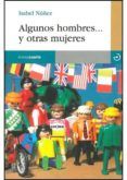 algunos hombres y otras mujeres
