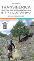transiberica. travesia del sistema iberico en btt y cicloturismo