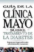 tratamiento de la diabetes guia de la clinica mayo