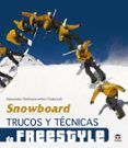 snowboard: trucos y tecnicas de freestyle