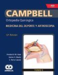 campbell ortopedia quirurgica tomo 5 medicina del deporte y artrosc