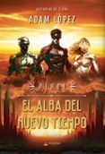 Héroe: El alba del nuevo tiempo