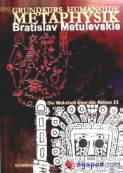 Grundkurs Humanoide Methaphysik