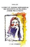 como un clavel sangrante me revienta la palabra amor en la boca