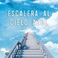 escalera al cielo azul