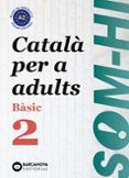 som-hi basic 2 catala per a adults a2