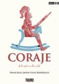coraje. un reto a la vida