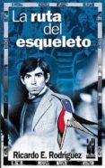 La ruta del esqueleto
