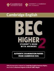 Cambridge BEC Higher 2 Student's Book with Answers: Examination Papers from University of Cambridge ESOL Examinations: English for Speakers of Other L