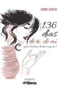 136 dias de ti de mi: y las 50 formas de decir te quiero