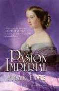 pasion imperial la vida secreta de la emperatriz eugenia de mont ijo