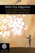 a la vuelta de la proxima esquina
