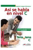 asi se habla en nivel c cuaderno de ejercicios y practica