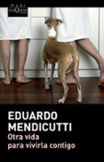 otra vida para vivirla contigo