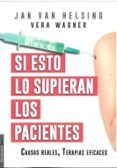 si esto lo supieran los pacientes
