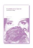 ni sombra de lo que fui