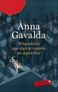 m agradaria que algu m esperes en algun lloc