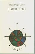 hacer hielo (premio de poesia jose hierro 2012)