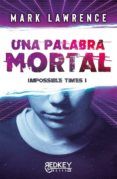 una palabra mortal impossible times i