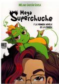 mega superchuche y la primera novela de la esbirra  cual sera tu sup