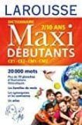dictionnaire maxi débutants 7-10 ans