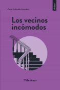 los vecinos incomodos