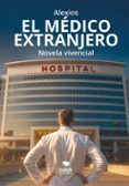 el medico extranjero