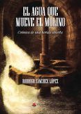 el agua que mueve el molino