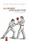 All boxers look alike to me. El testigo silencioso