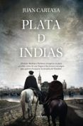 plata de indias (serie fernando de medina y francisco pacheco 2)