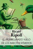 el atorbellinado vuelo de los insectos efimeros
