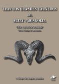 Tras los grandes carneros del Altay y Mongolia