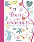diario del embarazo todo lo que hay que saber