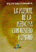 la muerte de la medicina con rostro humano