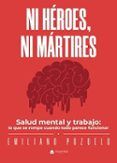 ni héroes ni mártires