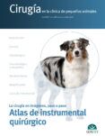 cirugia en la clinica de pequenos animales atlas de instrumental quirurgico