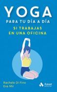 yoga para tu dia a dia si trabajas en una oficina