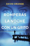 romperas la noche con un grito