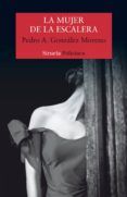 la mujer de la escalera premio cafe gijon de novela 2017