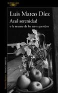 azul serenidad o la muerte de los seres queridos