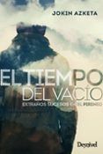 el tiempo del vacio extranos sucesos en los pirineos