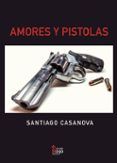 amores y pistolas