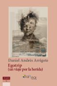 Egotrip (Un viaje por la herida)