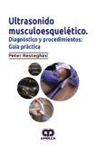 ultrasonido musculoesqueletico diagnostico y procedimientos guia pra