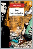 los incendiarios