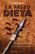 la paleodieta: consigue tu peso ideal con la dieta cavernicola