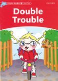 dolphin readers level 2 - double trouble
