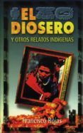 el diosero y otros relatos indigenas